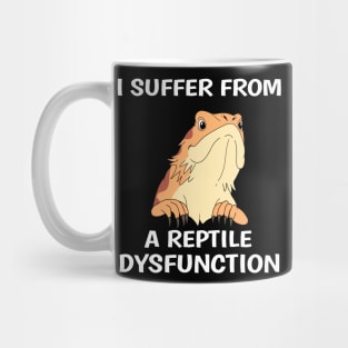 Bearded Dragon Gift Design Funny Reptile Dysfunction Print Product Mug